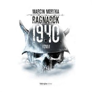Ragnarok 1940, tom 2, Marcin Mortka