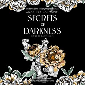 Secrets of Darkness.  Kings of Darkness. Tom 1, Angelika Kołodziej