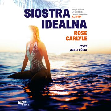 Siostra idealna audiobook, Rose Carlyle