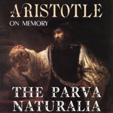 The Parva Naturalia. On Memory audiobook, Aristotle