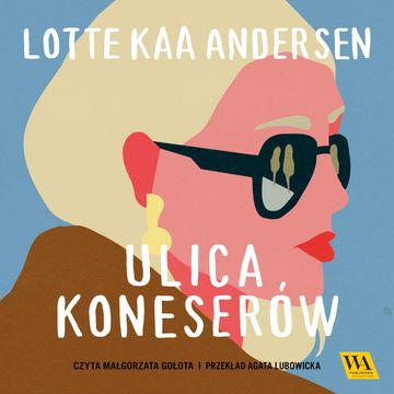 Ulica koneserów audiobook, Lotte Kaa Andersen
