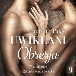 Obsesja. Uwikłani. Tom 2, Laurelin Paige