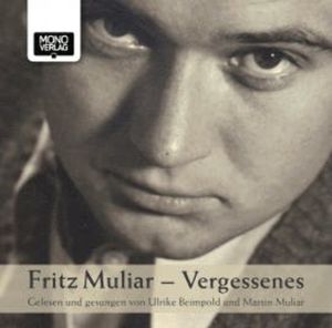 Vergessenes, Fritz Muliar