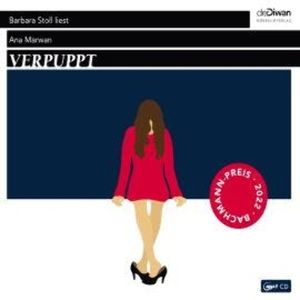 Verpuppt (Ungekürzt), Ana Marwan