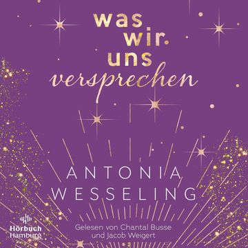 Was wir uns versprechen (Light in the Dark 3), Antonia Wesseling.