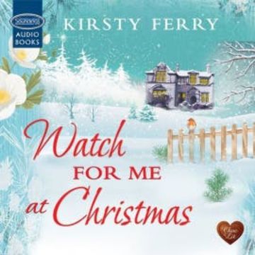 Watch for me at Christmas audiobook, Kirsty Ferry