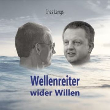 Wellenreiter wider Willen audiobook, Ines Langs