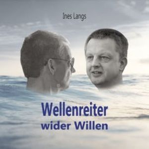 Wellenreiter wider Willen, Ines Langs