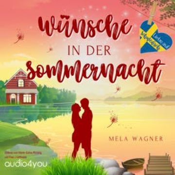 Wünsche in der Sommernacht audiobook, Mela Wagner