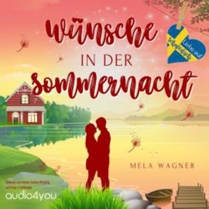 Wünsche in der Sommernacht, Mela Wagner