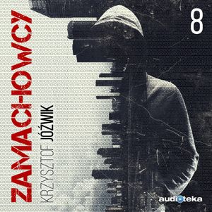 Zamachowcy. Odcinek 8, Krzysztof Jóźwik