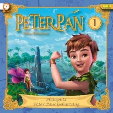01: Hausputz / Peter Pans Geburtstag audiobook, Karen Drotar