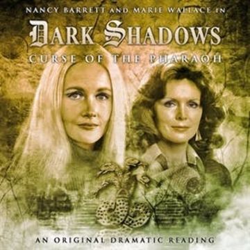 Dark Shadows 9: Curse of the Pharaoh audiobook, Stephen Mark Rainey