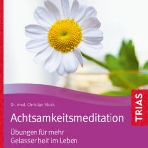 Achtsamkeitsmeditation, Christian Stock