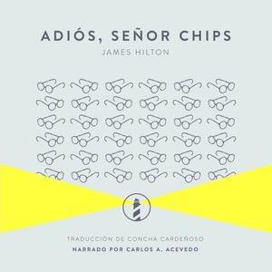 Adiós, señor Chips, James Hilton