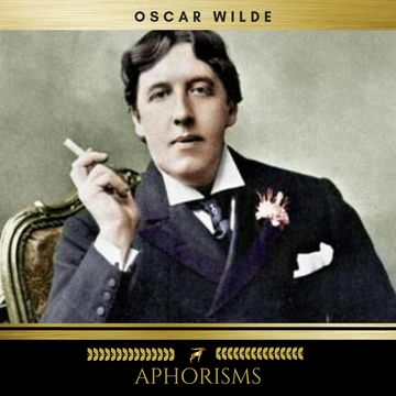 Aphorisms audiobook, Oscar Wilde