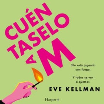 Cuéntaselo a M audiobook, Eve Kellman