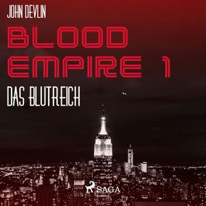 Das Blutreich - Blood Empire 1, John Devlin
