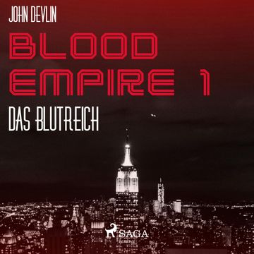 Das Blutreich - Blood Empire 1 audiobook, John Devlin