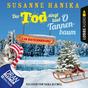 Der Tod singt laut O Tannenbaum, Susanne Hanika