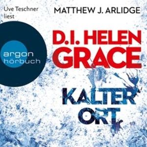 D.I. Helen Grace: Kalter Ort, Matthew J. Arlidge