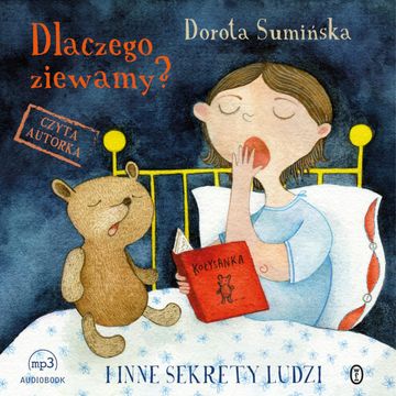 Dlaczego ziewamy?  I inne sekrety ludzi audiobook, Dorota Sumińska
