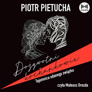 Dożywotni kochankowie, Piotr Pietucha