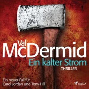 Ein kalter Strom - Ein Fall für Carol Jordan und Tony Hill 3, Val McDermid