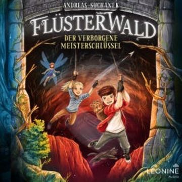 Flüsterwald - Der verborgene Meisterschlüssel (Band 5) audiobook, Andreas Suchanek