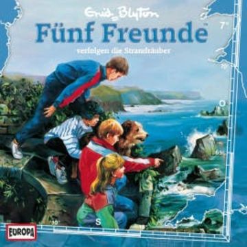 Folge 07: Fünf Freunde verfolgen die Strandräuber audiobook, Enid Blyton