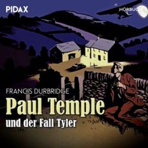 Francis Durbridge: Paul Temple und der Fall Tyler, Francis Durbridge
