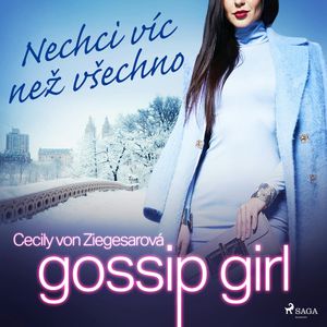 Gossip Girl 3: Nechci víc než všechno, Cecily Von Ziegesarová