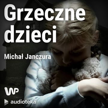 Grzeczne dzieci, Michał Janczura