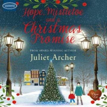 Hope, Mistletoe and a Christmas Promise audiobook, Juliet Archer