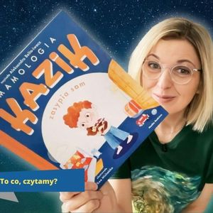 Kazik zasypia sam (wiek 3+), Anna Jankowska