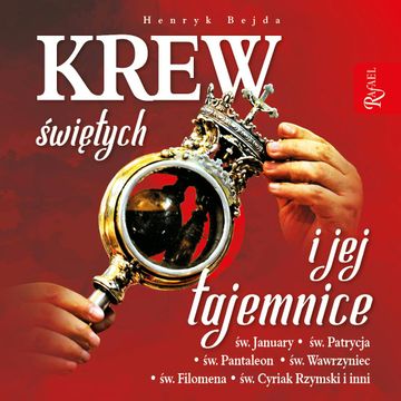 Krew świętych i jej tajemnice audiobook, Henryk Bejda