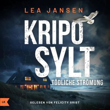 KRIPO SYLT - Tödliche Strömung audiobook, Lea Jansen