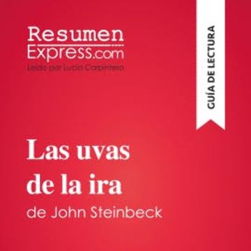 Las uvas de la ira de John Steinbeck (Guía de lectura) audiobook, Natacha Cerf