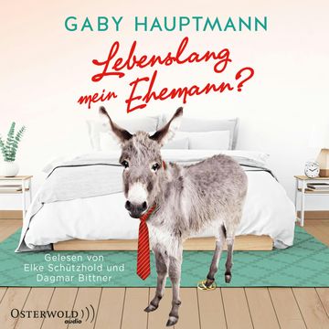 Lebenslang mein Ehemann? audiobook, Gaby Hauptmann