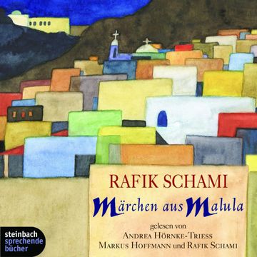 Märchen aus Malula audiobook, Rafik Schami