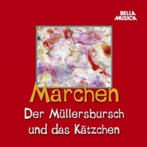 Märchen: Der Müllersbursch und das Kätzchen, Hans Christian Andersen, Jacob Grimm, Wilhelm Grimm