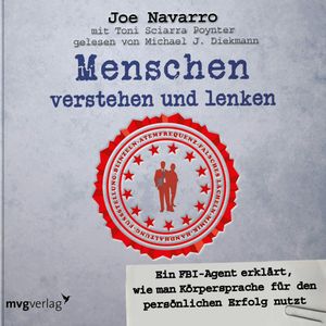 Menschen verstehen und lenken, Joe Navarro