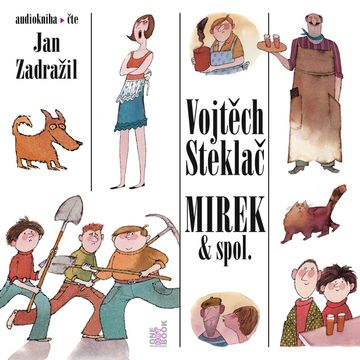 Mirek & spol. audiobook, Vojtěch Steklač