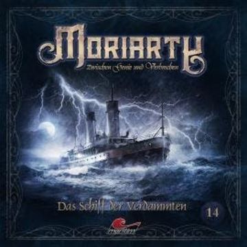 Moriarty, Folge 14: Das Schiff der Verdammten audiobook, Marc Freund