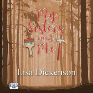 My Sisters and Me, Lisa Dickenson