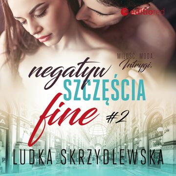 Negatyw szczęścia. Fine audiobook, Ludka Skrzydlewska