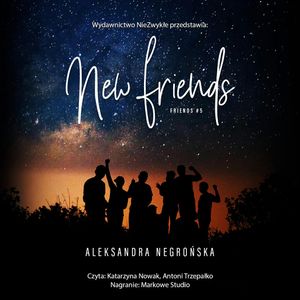 New Friends, Aleksandra Negrońska
