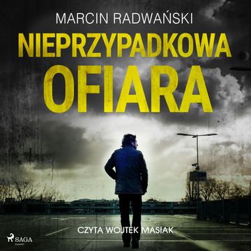 Nieprzypadkowa ofiara audiobook, Marcin Radwański