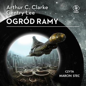 Ogród Ramy audiobook, Arthur C. Clarke, Gentry Lee
