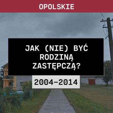 Opolskie: Jak (nie) być rodziną zastępczą? (2004-2014) | Zaginięcie Małgorzaty Horodyskiej audiobook, Aleksandra Orłowska